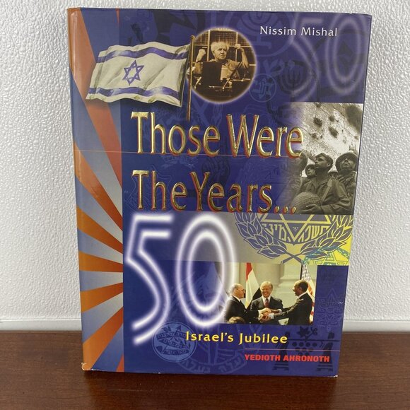 Those Were The Years...50: Israel's Jubilee By Nissim Mishal Oversized Hardcover - Picture 8 of 8